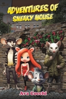 Adventures of Sneaky Mouse B0CW6HP2BB Book Cover