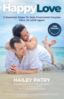 Happy Love: 5 Essential Steps To Help Frustrated Couples Fall In Love Again 1772773182 Book Cover