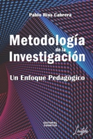 Metodología de la Investigación: Un Enfoque Pedagógico 9801298839 Book Cover
