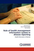 Role of health management information system in disease reporting 3847345257 Book Cover