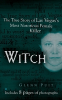 Witch: The True Story of Las Vegas' Most Notorious Female Killer (Berkley True Crime) 0425207196 Book Cover