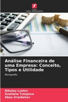 Análise Financeira de uma Empresa: Conceito, Tipos e Utilidade: Monografia 6206111539 Book Cover