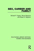 Sex, Career and Family 1138245380 Book Cover