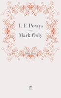 Mark Only 0403006929 Book Cover