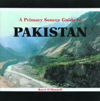 A Primary Source Guide to Pakistan 0823980790 Book Cover
