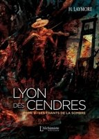 Lyon des Cendres, tome 2: Les chants de la Sombre (French Edition) 2379660336 Book Cover