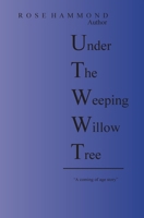 Under The Weeping Willow Tree B0CVV8MPZ3 Book Cover