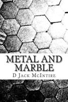 Metal and Marble 1494766426 Book Cover
