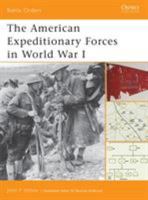 The American Expeditionary Forces in World War I (Battle Orders) 1841766224 Book Cover