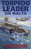 Torpedo Leader on Malta 1902304837 Book Cover