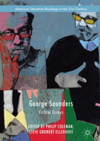 George Saunders: Critical Essays 3319499319 Book Cover