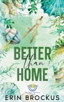 Better Than Home 1957003499 Book Cover