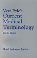 Vera Pyle's Current Medical Terminology 0934385335 Book Cover