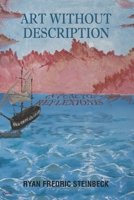 Art Without Description: In Puncto Reflexionis 0578246163 Book Cover
