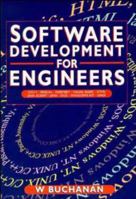 Software Development for Engineers: with C, Pascal, C++, Assembly Language, Visual Basic, HTML, JavaScript and Java 0471252662 Book Cover