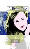 A Brief Tale 1844011941 Book Cover