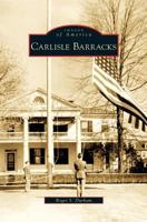 Carlisle Barracks 0738562327 Book Cover