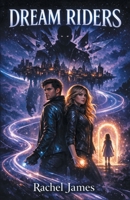 Dream Riders 1463008929 Book Cover