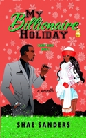 My Billionaire Holiday B08B3B3DS6 Book Cover