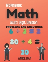 Math 1000 Multi Digit DIVISION: PROBLEMS AND SOLUTIONS 1959877666 Book Cover