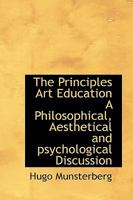 The Principles of Art Education 1533218544 Book Cover