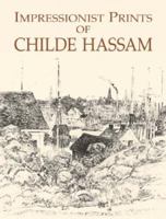 Impressionist Prints of Childe Hassam 0486434621 Book Cover