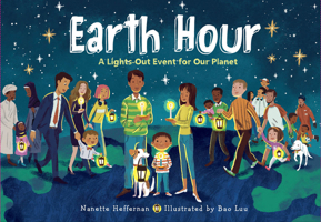 Earth Hour: A Lights-Out Event for Our Planet 1580899420 Book Cover