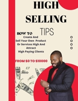 HIGH SELLING TIPS B0BCSB1LCV Book Cover