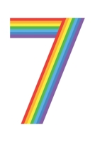 Rainbow 7th Birthday Gift Number: Dot Grid Rainbow 7th Birthday Gift Number / Journal Gift - Large ( 6 x 9 inches ) - 120 Pages Softcover 1677285958 Book Cover