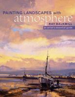 Painting Landscapes with Atmosphere: An Artist's Essential Guide 0715322923 Book Cover