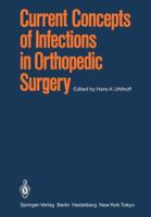 Current Concepts of Infections in Orthopedic Surgery 3642698352 Book Cover