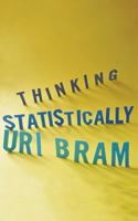 Thinking Statistically 1469912333 Book Cover