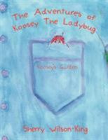 The Adventures of Koosey The Ladybug: Koosey's Garden 1425968104 Book Cover
