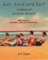 Sun, Sand and Surf: A History of Sauble Beach 1990330827 Book Cover