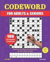 CODEWORD FOR ADULTS & SENIORS: VOLUME 5: 100 LARGE PRINT Puzzles with Solutions to keep you entertained B0CTJ52354 Book Cover