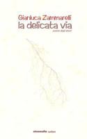 La Delicata Via: Poesie Degli Amori 1502446227 Book Cover
