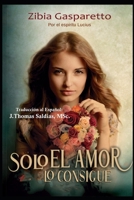 So O Amor Consegue (Em Portugues do Brasil) 857722242X Book Cover