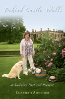 My Life in a Cotswold Castle: How I Saved Sudeley 1848688016 Book Cover