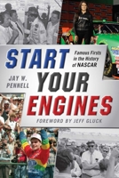 NASCAR Firsts: The History Behind the First Races, Victories, and Other NASCAR Feats 1613218281 Book Cover