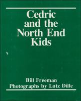Cedric and the North End Kids (Where We Live Series) 0888621779 Book Cover