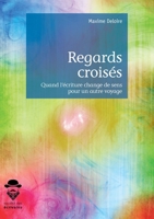 Regards croisés (French Edition) 2342161778 Book Cover
