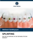 Splinting 6203698652 Book Cover