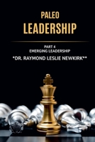 Paleo Leadership Part 4 B0FZF8TG1C Book Cover