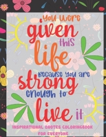 Inspirational Quotes Coloring Book For Everyone: Joyful Inspirations Coloring Book Gift Idea, Good Vibes Coloring Book for Adults, Coloring Book for E B093MYWV92 Book Cover