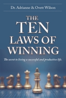 The Ten Laws of Winning: The secret to living a successful and productive life. 1948877554 Book Cover
