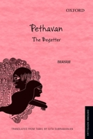 Pethavan: The Begetter 0199459525 Book Cover