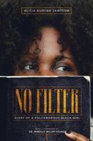 No Filter: Diary of a Polyamorous Black Girl 1944934529 Book Cover