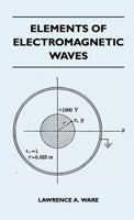 Elements Of Electromagnetic Waves 1446512630 Book Cover