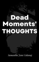 Dead Moments' Thoughts 9357441956 Book Cover