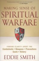 Making Sense of Spiritual Warfare 0764203932 Book Cover